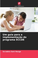 Um guia para a implementação do programa ECCDE (Portuguese Edition) 6207948572 Book Cover