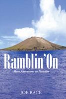 Ramblin' On: More Adventures in Paradise 1426911092 Book Cover