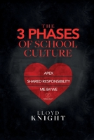 3 Phases of School Culture 1955605181 Book Cover