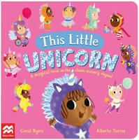 This Little Unicorn: A Magical Twist on the Classic Nursery Rhyme! 103502215X Book Cover