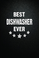 Best Dishwasher Ever: 6"x9" Inch- 100 Pages Blank Lined Journal Notebook Appreciation Gift. Paperback. Birthday or Christmas Gift For Dishwasher.100 ... Writing Daily Routine, Journal and Hand Note 1673231659 Book Cover