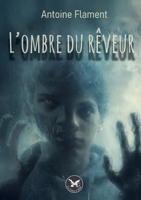 L'ombre du rêveur (French Edition) 2390660991 Book Cover