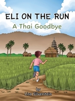 A Thai Goodbye (Eli On The Run) 9655759903 Book Cover