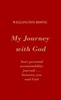 My Journey With God: Your Personal Revival Journal Between You and God 0977689263 Book Cover