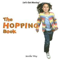 The Hopping Book/Brincar En UN Pie (Let's Get Moving) 1404225145 Book Cover