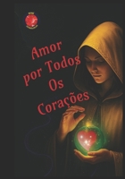 Amor Por Todos OS Corações B0BM3GJ5BM Book Cover