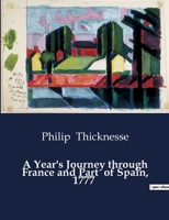 A Year's Journey through France and Part of Spain, 1777 B0CTJHZZ6S Book Cover