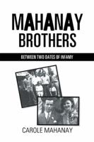 Mahanay Brothers: Between Two Dates of Infamy 1514412322 Book Cover