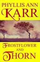 Frostflower And Thorn 0425045404 Book Cover