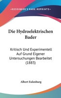 Die Hydroelektrischen Bäder 1161102450 Book Cover