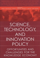 Science, Technology, and Innovation Policy: Opportunities and Challenges for the Knowledge Economy (International Series on Technology Policy and Innovation) 1567202713 Book Cover