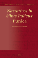Narratives in Silius Italicus' Punica: A Narratological, Intertextual, and Intratextual Approach 9004685820 Book Cover