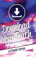 Download Your Truth: Four Steps to Live from Within 0998683507 Book Cover