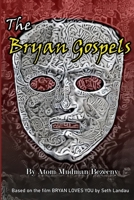 The Bryan Gospels 1458362639 Book Cover