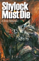 Shylock Must Die 1905559941 Book Cover