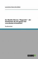 Zu: Monika Marons "Flugasche" - der Sozialismus als ein System der verordneten Infantilität? 363893750X Book Cover