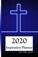 2020 Inspiration Planner: Includes Bible Quotes | 2020 Bible Journal | Neon Light 1692320297 Book Cover