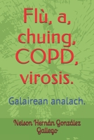 Flù, a ’chuing, COPD, virosis.: Galairean analach. B08M2FZT2F Book Cover