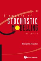 Elements of Stochastic Modelling (2nd Edition) 9814571164 Book Cover