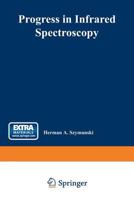 Progress in Infrared Spectroscopy: Volume 1 1489969632 Book Cover