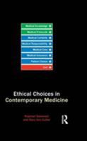 Ethical Choices for Contemporary Medicine: Integrative Bioethics 1844651061 Book Cover