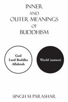 Inner and Outer Meanings of Buddhism 1524595411 Book Cover