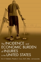 The Incidence and Economic Burden of Injuries in the United States 019517948X Book Cover