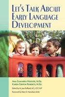 Let's Talk about Early Language Development 098893910X Book Cover