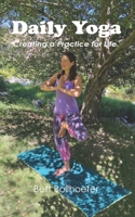 Daily Yoga: Creating a Practice For Life B0BJYJPLQT Book Cover