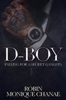 D-BOY: Falling For A Secret Gangsta B0DRZ61PFN Book Cover
