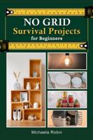 NO GRID Survival Project for Beginners 1300600373 Book Cover