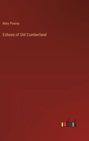Echoes of Old Cumberland 338523414X Book Cover