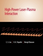 High-Power Laser-Plasma Interaction 1108480632 Book Cover