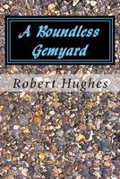 A Boundless Gemyard: Poetry from Spirit 1978311451 Book Cover