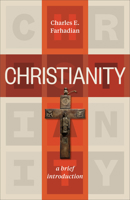 Christianity: A Brief Introduction 1540960226 Book Cover
