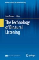 The Technology of Binaural Listening 3642377610 Book Cover