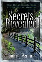Secrets Revealed: The Bible Symbolism used in the Secrets of Gwenla 1500666203 Book Cover