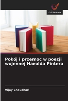 Pokój i przemoc w poezji wojennej Harolda Pintera (Polish Edition) 6209894852 Book Cover