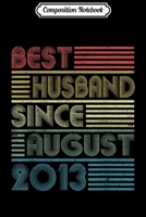 Composition Notebook: Wedding Anniversary Gifts Best Husband Since August 2001 Journal/Notebook Blank Lined Ruled 6x9 100 Pages 167363592X Book Cover