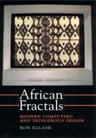 African Fractals: Modern Computing and Indigenous Design 0813526140 Book Cover