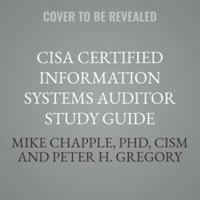 Cisa Certified Information Systems Auditor Study Guide: Covers 2024 - 2029 Exam Objectives (Sybex Study Guide) B0H9NK51C9 Book Cover