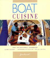 Boat Cuisine: The All-Weather Cookbook 1898660026 Book Cover