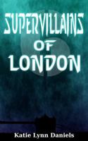 Supervillains of London 0615880649 Book Cover
