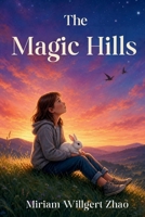 The Magic Hills B0H1P26PN1 Book Cover