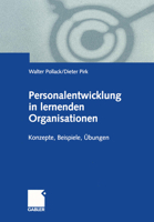 Personalentwicklung in Lernenden Organisationen: Konzepte, Beispiele, Ubungen 3409117377 Book Cover