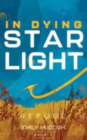 In Dying Starlight: Refuge (In Dying Starlight Book 7) 1960433199 Book Cover