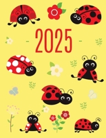 Ladybug Daily Planner 2025: Make 2025 a Productive Year! Cute Weekly Organizer with Red Insect January-December (12 Months) 196599444X Book Cover