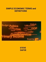 SIMPLE ECONOMIC COMMON TERMS and DEFINITIONS 1300936940 Book Cover