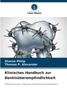 Klinisches Handbuch zur Dentinüberempfindlichkeit (German Edition) 6207962060 Book Cover
