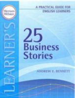 25 Business Stories: A Practical Guide for English Learners 0877796831 Book Cover